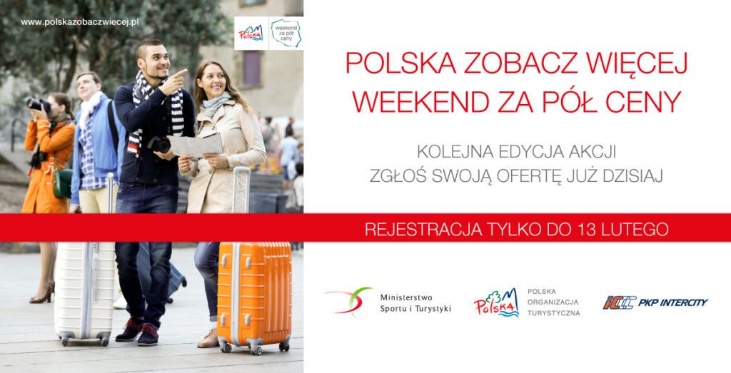 „Polska zobacz więcej – weekend za pół ceny”