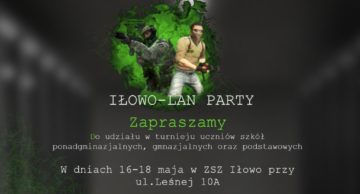 Zaproszenie na Lan Party do iłowskiego ZSZ