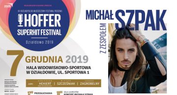 Michał Szpak gwiazdą tegorocznej edycji Hoffer Superhit Festival!