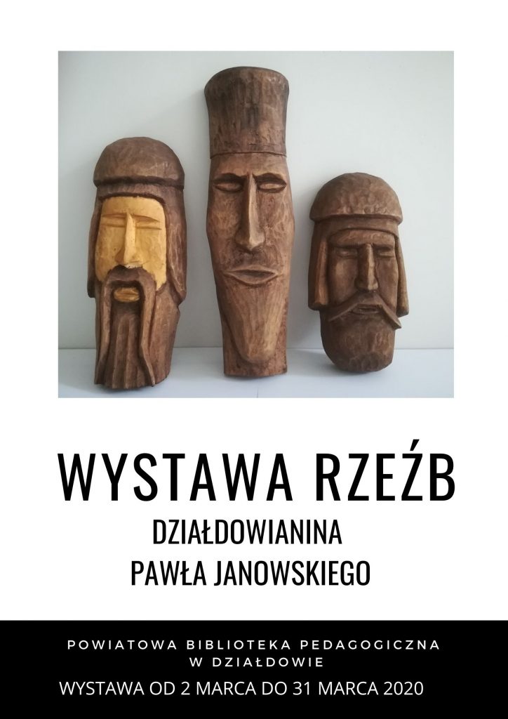 Wystawa rzeźb Pawła Janowskiego w Powiatowej Bibliotece Pedagogicznej