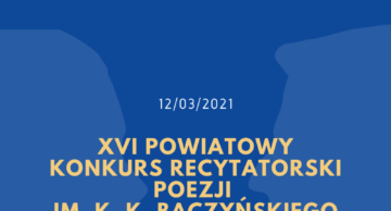 Rozstrzygnięcie XVI Powiatowego Konkursu Recytatorskiego  Poezji im. K. K. Baczyńskiego