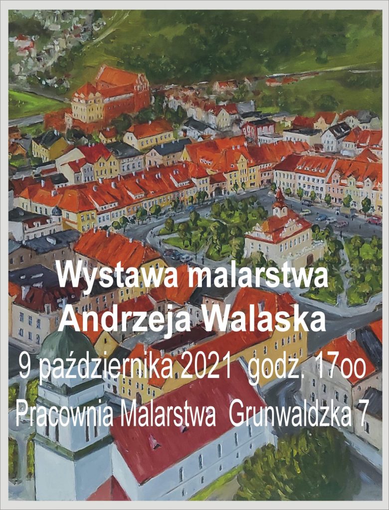 Zaproszenie na wystawę malarstwa J. A. Walaska