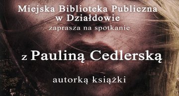 Spotkanie autorskie z Pauliną Cedlerską