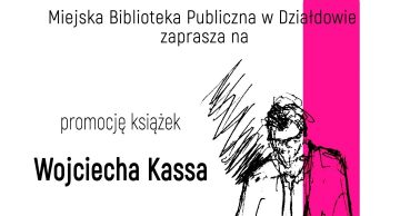 Zaproszenie na promocję książek Wojciecha Kassa