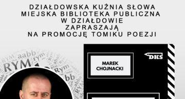 Zaproszenie na wieczór poetycki Marka Chojnackiego