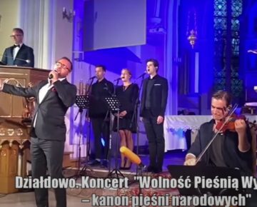 "Wolność pieśnią wywalczona". Koncert pieśni patriotycznych w kościele pw. św. Wojciecha Męczennika w Działdowie (film)