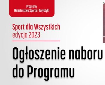 Zaproszenie do naboru wniosków w programie "Sport dla Wszystkich"
