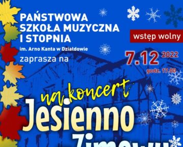Zaproszenie na Koncert Jesienno-Zimowy do działdowskiej PSM