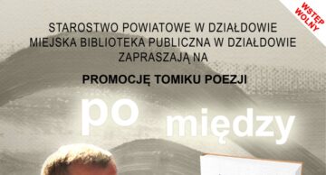 Zaproszenie na promocję zbiorku Krzysztofa Tabaczki „Po między”