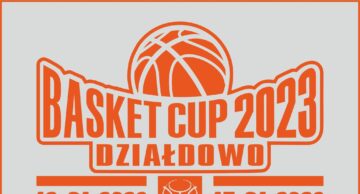 Zaproszenie na Basket Cup 2023 Działdowo