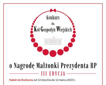Zaproszenie do III edycji Konkursu dla Kół Gospodyń Wiejskich o Nagrodę Małżonki Prezydenta RP!