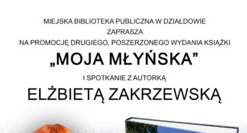 Zaproszenie na promocję książki Elżbiety Zakrzewskiej „Moja Młyńska” – wydanie poszerzone