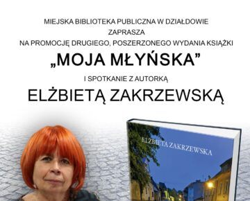 Zaproszenie na promocję książki Elżbiety Zakrzewskiej "Moja Młyńska" - wydanie poszerzone