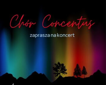 Zaproszenie na koncert Chóru Concentus "Światła Północy"