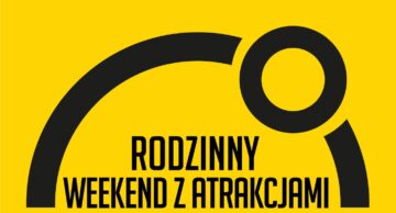 Zaproszenie na Rodzinny Weekend z Atrakcjami do Rumianej Doliny