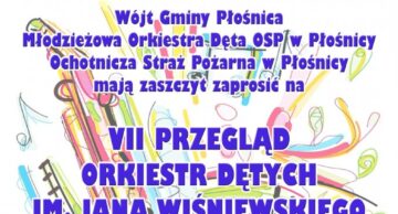 Zaproszenie na VII Przegląd Orkiestr Dętych do Płośnicy