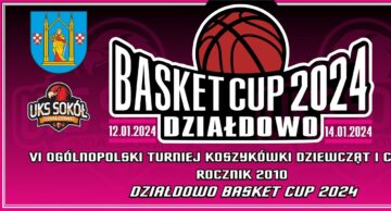 Zaproszenie na Działdowo Basket Cup 2024