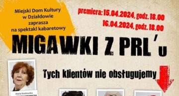 Zaproszenie na spektakl kabaretowy „Migawki z PRL-u” do działdowskiego MDK-u