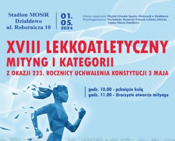 Zaproszenie na XVIII Mityng Lekkoatletyczny z  okazji  rocznicy  uchwalenia  Konstytucji  3 Maja.