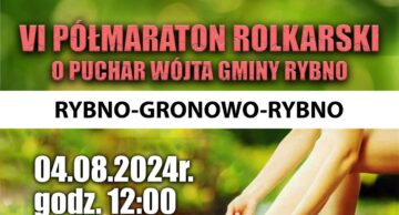 Zaproszenie do udziału w VI Półmaratonie Rolkarskim Rybno-Gronowo-Rybno