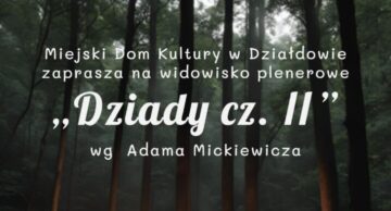 Zaproszenie na widowisko teatralne do Parku HDK w Działdowie