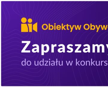 „Obiektyw Obywatelski” - konkurs dla uczniów szkół ponadpodstawowych