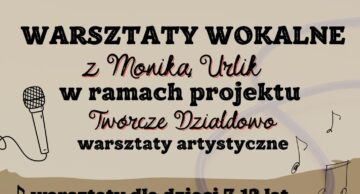 Zaproszenie do udziału w Warsztatach Wokalnych z Moniką Urlik