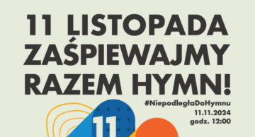 Zaśpiewajmy razem nasz hymn państwowy! Zaproszenie do udziału w akcji „Niepodległa do hymnu”