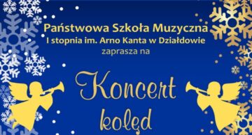 Zaproszenie na Koncert Kolęd i Pastorałek do działdowskiego MDK-u