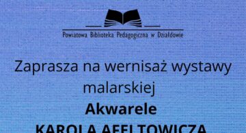 Zaproszenie na wernisaż wystawy Karola Afeltowicza