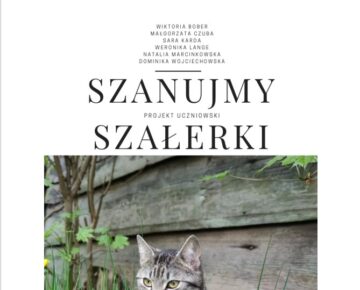 „Szanujmy szałerki” – projekt uczennic z klasy humanistycznej LO w Lidzbarku