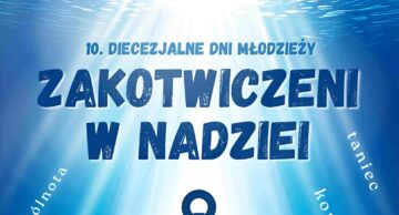 Zaproszenie na 10. Diecezjalne Dni Młodzieży do Hartowca