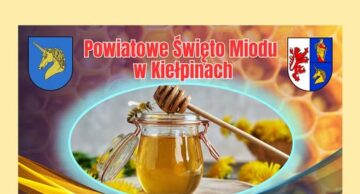 Zaproszenie na Powiatowe Święto Miodu do Kiełpin