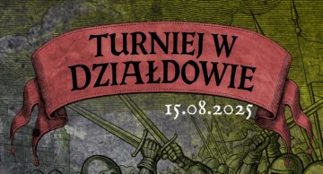 Zaproszenie na Turniej Rycerski w Działdowie