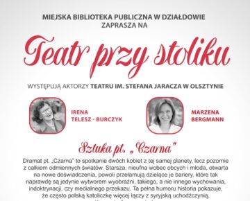 Zaproszenie na spektakl "Czarna" do działdowskiej MBP