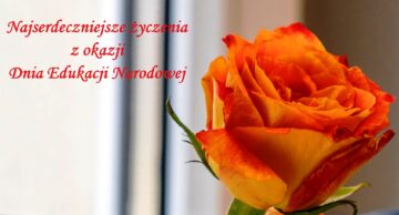 Najserdeczniejsze życzenia z okazji Dnia Edukacji Narodowej!