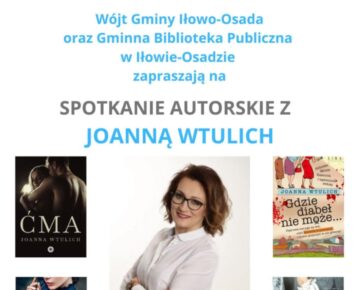 Zaproszenie na spotkanie autorskie z Joanną Wtulich