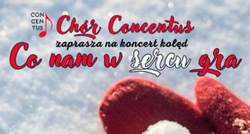 Zaproszenie na koncert Chóru Concentus