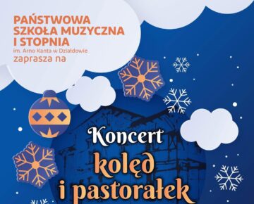 Zaproszenie na Koncert Kolęd i Pastorałek do działdowskiej PSM