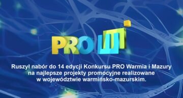 Zaproszenie do wzięcia udziału w 14. edycji PRO Warmia i Mazury