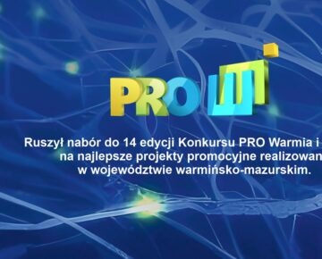 Zaproszenie do wzięcia udziału w 14. edycji PRO Warmia i Mazury