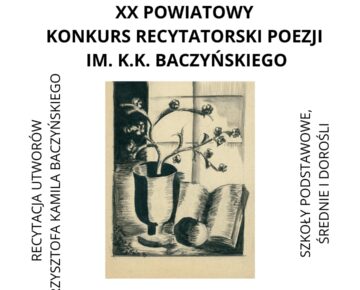 Zaproszenie do udziału w XX Powiatowym Konkursie Recytatorskim Poezji im. K.K. Baczyńskiego