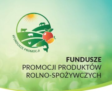 Informacja dotycząca możliwości skorzystania z Funduszy Promocji Produktów Rolno-Spożywczych (ulotka)