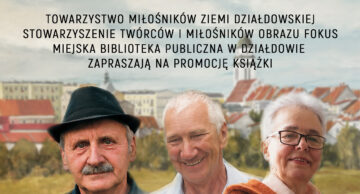 Spotkanie z autorami książki „Działdowo-miasto inspiracji”