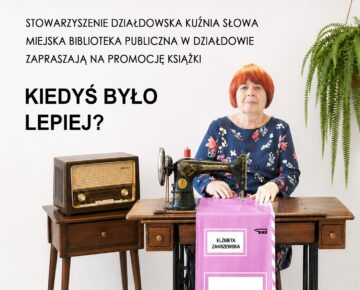 Zaproszenie na spotkanie autorskie i promocję książki Elżbiety Zakrzewskiej