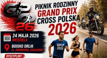 Zaproszenie do udziału w Pikniku Rodzinnym Grand Prix Cross Polska 2026
