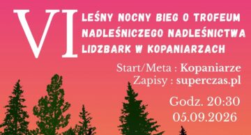 Zaproszenie do udziału w VI Leśnym Nocnym Biegu w Kopaniarzach