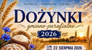 Zaproszenie na Dożynki Gminno-Parafialne do Księżego Dworu