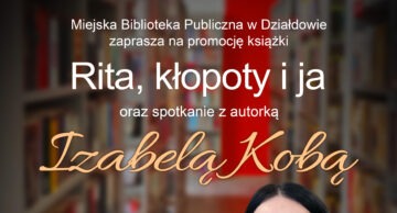 Zaproszenie do udziału w promocji książki „Rita, kłopoty i ja”