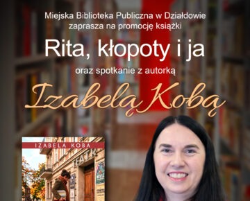 Zaproszenie do udziału w promocji książki "Rita, kłopoty i ja"